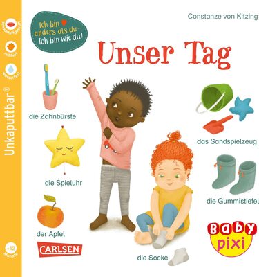 Alle Details zum Kinderbuch Baby Pixi (unkaputtbar) 117: Unser Tag: Unzerstörbares Baby-Buch ab 12 Monaten mit ersten Wörtern aus dem Alltag - auch als Badebuch geeignet (117) und ähnlichen Büchern