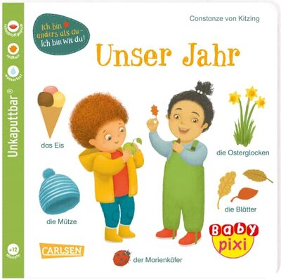 Alle Details zum Kinderbuch Baby Pixi (unkaputtbar) 118: Unser Jahr: Ein Bildwörterbuch rund um das Thema Jahreszeiten für Babys ab 12 Monaten (118) und ähnlichen Büchern