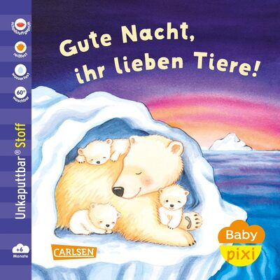 Alle Details zum Kinderbuch Baby Pixi (unkaputtbar) 165: Baby Pixi Stoff: Gute Nacht, ihr lieben Tiere!: Unzerstörbares und weiches Buch aus Stoff für Babys ab 6 Monaten – auch als Badebuch geeignet (165) und ähnlichen Büchern