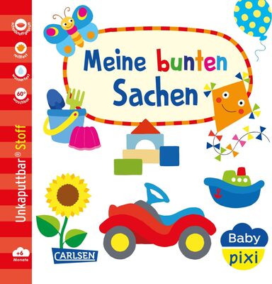 Alle Details zum Kinderbuch Baby Pixi (unkaputtbar) 166: Baby Pixi Stoff: Meine bunten Sachen: Unzerstörbares und weiches Buch aus Stoff für Babys ab 6 Monaten – auch als Badebuch geeignet (166) und ähnlichen Büchern