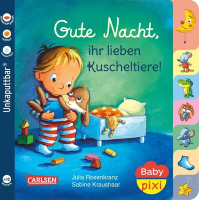 Alle Details zum Kinderbuch Baby Pixi (unkaputtbar) 73: Gute Nacht, ihr lieben Kuscheltiere!: Unzerstörbares Baby-Buch ab 12 Monaten – auch als Badebuch geeignet (73) und ähnlichen Büchern