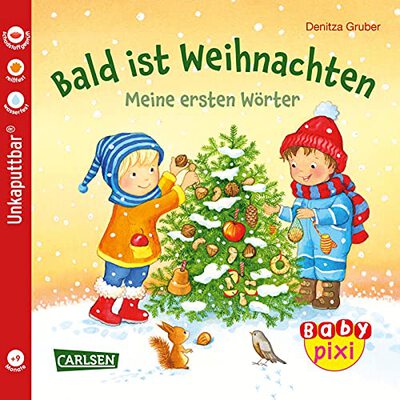 Alle Details zum Kinderbuch Baby Pixi (unkaputtbar) 108: Bald ist Weihnachten: Meine ersten Wörter | Ein Bildwörterbuch rund um Weihnachten für Babys ab 1 Jahr (108) und ähnlichen Büchern