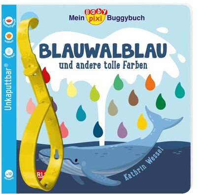 Alle Details zum Kinderbuch Baby Pixi (unkaputtbar) 135: Mein Baby-Pixi-Buggybuch: Blauwalblau und andere tolle Farben: Ein wasserfestes Buggybuch für Kinder ab 12 Monaten (135) und ähnlichen Büchern