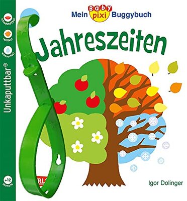 Baby Pixi (unkaputtbar) 45: Mein Baby-Pixi Buggybuch: Jahreszeiten: Ein Buggybuch für Kinder ab 1 Jahr (45) bei Amazon bestellen