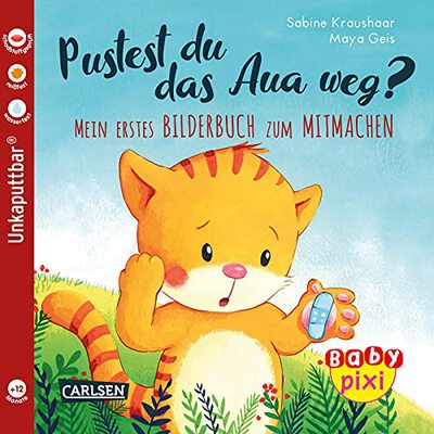 Alle Details zum Kinderbuch Baby Pixi (unkaputtbar) 74: Pustest du das Aua weg?: Meine erstes Bilderbuch zum Mitmachen | Ein Baby-Buch ab 12 Monaten (74) und ähnlichen Büchern