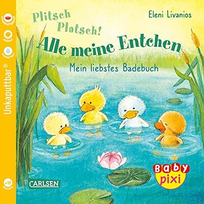 Alle Details zum Kinderbuch Baby Pixi (unkaputtbar) 105: Plitsch, platsch! Alle meine Entchen: Meine erstes Badebuch | Ein Baby-Buch für die Badewanne ab 12 Monaten (105) und ähnlichen Büchern