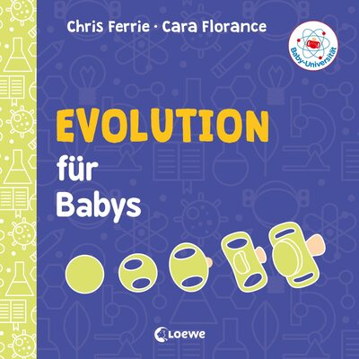 Alle Details zum Kinderbuch Baby-Universität - Evolution für Babys: Pappbilderbuch zum Vorlesen und Anregung der Entdeckungslust für Kleinkinder ab 2 Jahre und ähnlichen Büchern