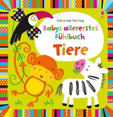 Alle Details zum Kinderbuch Babys allererstes Fühlbuch: Tiere: ab 6 Monaten (Babys allererste Fühlbücher) und ähnlichen Büchern