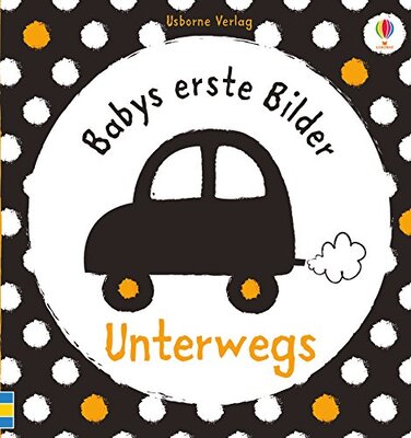 Alle Details zum Kinderbuch Babys erste Bilder: Unterwegs: ab 1 Monat (Babys-erste-Bilder-Reihe) und ähnlichen Büchern