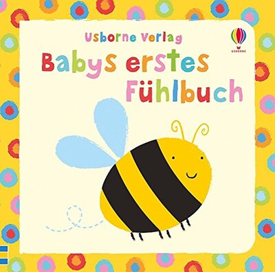 Alle Details zum Kinderbuch Babys erstes Fühlbuch: ab 1 Monat (Babys erste Fühlbücher) und ähnlichen Büchern