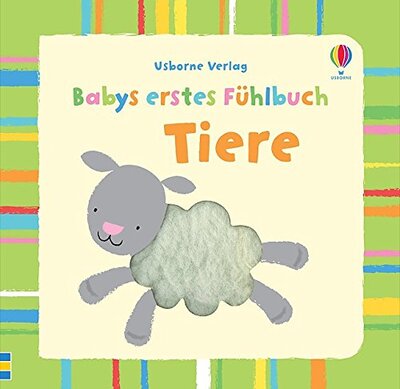 Alle Details zum Kinderbuch Babys erstes Fühlbuch: Tiere: ab 1 Monat (Babys erste Fühlbücher) und ähnlichen Büchern