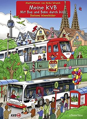 Alle Details zum Kinderbuch Meine KVB - Mit Bus und Bahn durch Köln: Bachems Wimmelbilder und ähnlichen Büchern