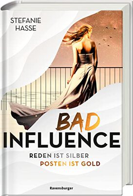 Alle Details zum Kinderbuch Bad Influence. Reden ist Silber, Posten ist Gold (Romantic Suspense auf der "Titanic 2.0") und ähnlichen Büchern