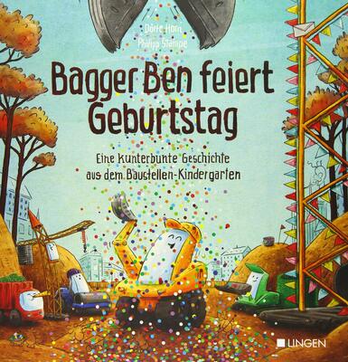 Alle Details zum Kinderbuch Bagger Ben feiert Geburtstag- Eine kunterbunte Geschichte aus dem Baustellen-Kindergarten: Kinderbuch zum Vorlesen für Kinder ab 3 bis 6 Jahren und ähnlichen Büchern