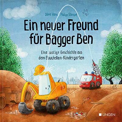Ein neuer Freund für Bagger Ben - Eine lustige Geschichte aus dem Baustellen-Kindergarten: Kinderbuch zum Vorlesen für Kinder ab 3 bis 6 Jahren bei Amazon bestellen