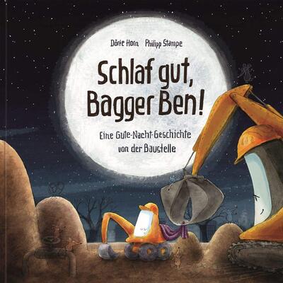 Alle Details zum Kinderbuch Schlaf gut, Bagger Ben! Eine Gute-Nacht-Geschichte von der Baustelle: Kinderbuch zum Vorlesen für Kinder ab 3 bis 6 Jahren und ähnlichen Büchern