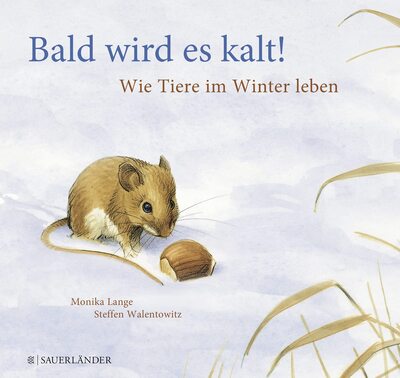 Bald wird es kalt!: Wie Tiere im Winter leben bei Amazon bestellen