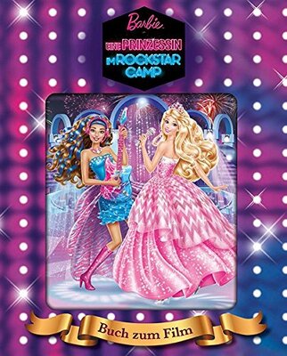 Barbie - Eine Prinzessin im Rockstar-Camp: Buch zum Film mit Hologrammbild bei Amazon bestellen