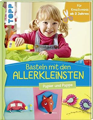 Alle Details zum Kinderbuch Basteln mit den Allerkleinsten: Papier und Pappe. Frühförderung für Kreativminis ab 2 Jahren und ähnlichen Büchern