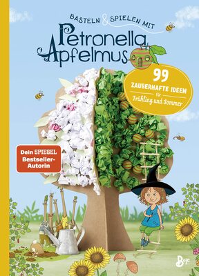 Alle Details zum Kinderbuch Basteln & Spielen mit Petronella Apfelmus - 99 zauberhafte Ideen für Frühling und Sommer: Abwechslungsreiches Beschäftigungsbuch für Kinder ab 6 und ihre Eltern und ähnlichen Büchern
