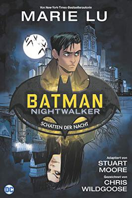 Alle Details zum Kinderbuch Batman: Nightwalker - Schatten der Nacht und ähnlichen Büchern