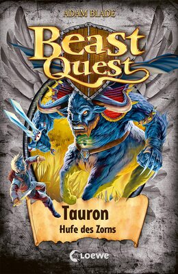 Alle Details zum Kinderbuch Beast Quest (Band 66) - Tauron, Hufe des Zorns: Beliebte Abenteuerreihe für Kinder ab 8 Jahren und ähnlichen Büchern