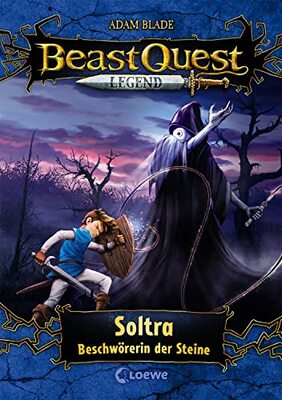 Alle Details zum Kinderbuch Beast Quest Legend (Band 9) - Soltra, Beschwörerin der Steine: Beliebte Kinderbuchreihe mit farbigen Illustrationen für Jungen ab 8 Jahre und ähnlichen Büchern