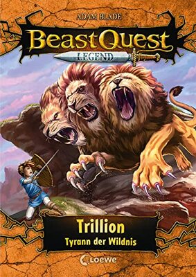 Alle Details zum Kinderbuch Beast Quest Legend (Band 12) - Trillion, Tyrann der Wildnis: Beliebte Abenteuerreihe mit farbigen Illustrationen für Kinder ab 8 Jahren und ähnlichen Büchern