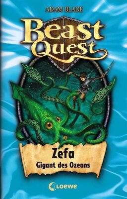 Alle Details zum Kinderbuch Beast Quest (Band 7) - Zefa, Gigant des Ozeans: Spannendes Buch ab 8 Jahre und ähnlichen Büchern