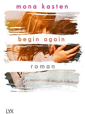 Begin Again: Roman (Again-Reihe, Band 1) bei Amazon bestellen