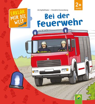 Alle Details zum Kinderbuch Bei der Feuerwehr: Erklär mir die Welt! Klappenbuch für Kinder ab 2 Jahren und ähnlichen Büchern