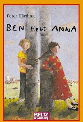 Alle Details zum Kinderbuch Ben liebt Anna: Roman für Kinder und ähnlichen Büchern