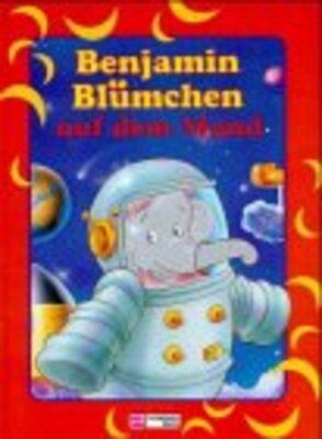 Alle Details zum Kinderbuch Benjamin Blümchen auf dem Mond und ähnlichen Büchern