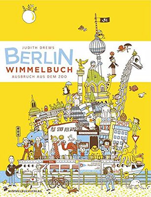 Alle Details zum Kinderbuch Berlin Wimmelbuch: Ausbruch aus dem Zoo und ähnlichen Büchern