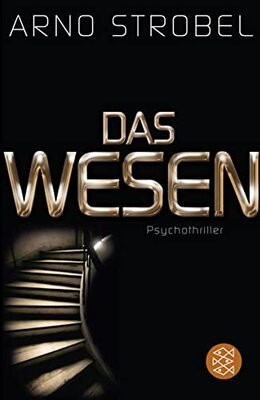 Alle Details zum Kinderbuch Das Wesen: Psychothriller und ähnlichen Büchern