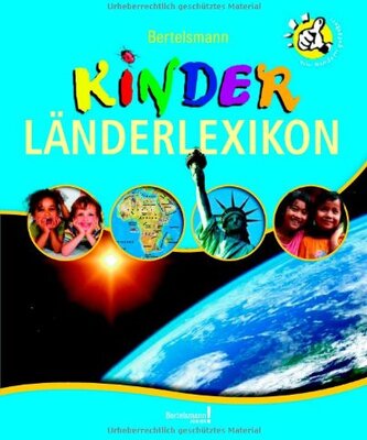 Alle Details zum Kinderbuch Bertelsmann Kinder Länderlexikon: Kinder entdecken fremde Länder und Kulturen und ähnlichen Büchern