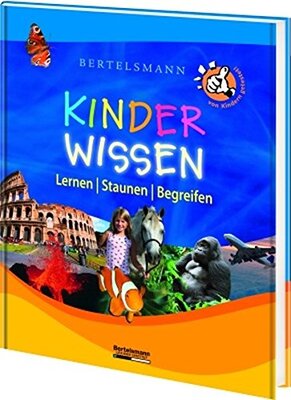 Alle Details zum Kinderbuch Bertelsmann Kinderwissen: Lernen, Staunen, Begreifen (Bertelsmann Junior) und ähnlichen Büchern