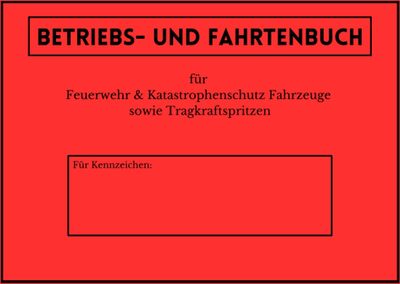 Alle Details zum Kinderbuch Betriebs und Fahrtenbuch Feuerwehr rot für FW- Katastrophenschutzfahrzeuge sowie Tragkraftspritzen: Praxisbezogenes Format DIN A5 quer - Sehr handlich und genügend Platz für Ihre Eintragungen und ähnlichen Büchern