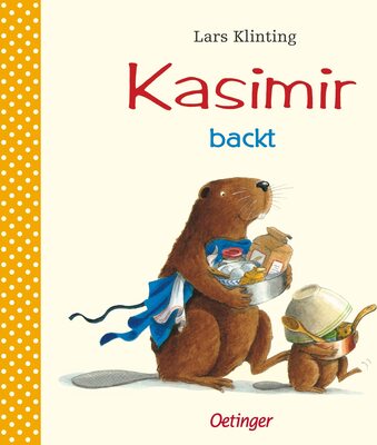 Alle Details zum Kinderbuch Kasimir backt: Bilderbuch und ähnlichen Büchern