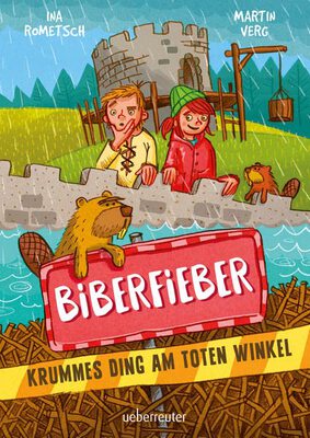 Alle Details zum Kinderbuch Biberfieber: Krummes Ding am "Toten Winkel" und ähnlichen Büchern