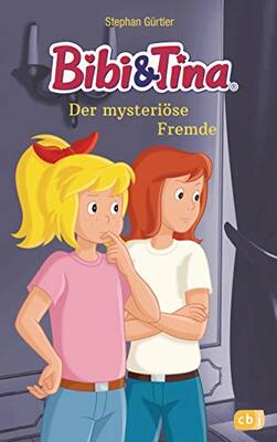 Alle Details zum Kinderbuch Bibi & Tina - Der mysteriöse Fremde (Die Bibi & Tina-Romanreihe zum Hörspiel, Band 2) und ähnlichen Büchern