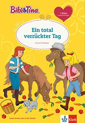 Alle Details zum Kinderbuch Bibi & Tina: Ein total verrückter Tag: Leseanfänger 1. Klasse ab 6 Jahren (Lesen lernen mit Bibi und Tina): 1. Klasse Leseanfänger und ähnlichen Büchern