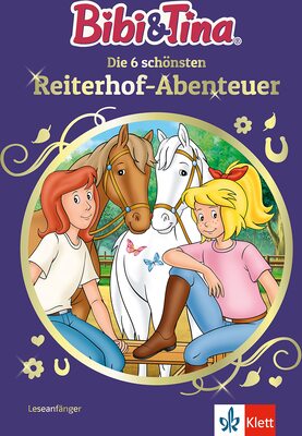 Alle Details zum Kinderbuch Bibi & Tina Die 6 schönsten Reiterhof-Abenteuer im Sammelband: Leseanfänger 1. Klasse, ab 6 Jahren (Bibi und Tina) und ähnlichen Büchern