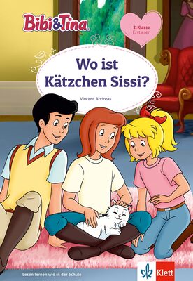 Alle Details zum Kinderbuch Bibi & Tina Wo ist Kätzchen Sissi: Erstlesebuch 2. Klasse, ab 7 Jahren (Bibi und Tina) und ähnlichen Büchern