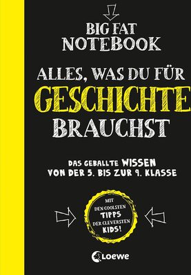 Alle Details zum Kinderbuch Big Fat Notebook - Alles, was du für Geschichte brauchst: Das geballte Wissen von der 5. bis zur 9. Klasse und ähnlichen Büchern