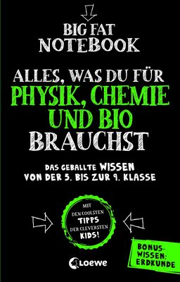 Alle Details zum Kinderbuch Big Fat Notebook - Alles, was du für Physik, Chemie und Bio brauchst - Das geballte Wissen von der 5. bis zur 9. Klasse. Mit Bonuswissen: Erdkunde: Nachhilfe für Physik, Chemie und Biologie und ähnlichen Büchern