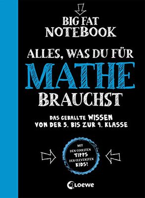 Alle Details zum Kinderbuch Big Fat Notebook - Alles, was du für Mathe brauchst - Das geballte Wissen von der 5. bis zur 9. Klasse: Nachhilfe für Mathematik, Geometrie und vieles mehr und ähnlichen Büchern