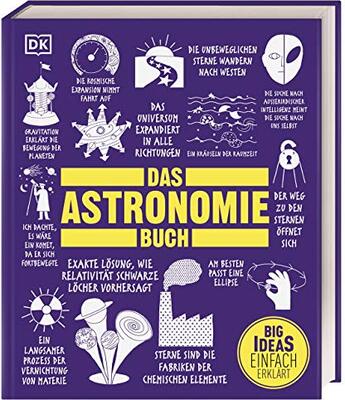 Alle Details zum Kinderbuch Big Ideas. Das Astronomie-Buch: Wichtige Theorien einfach erklärt und ähnlichen Büchern