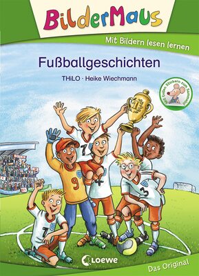Alle Details zum Kinderbuch Bildermaus - Fußballgeschichten: Mit Bildern lesen lernen - Ideal für die Vorschule und Leseanfänger ab 5 Jahre und ähnlichen Büchern