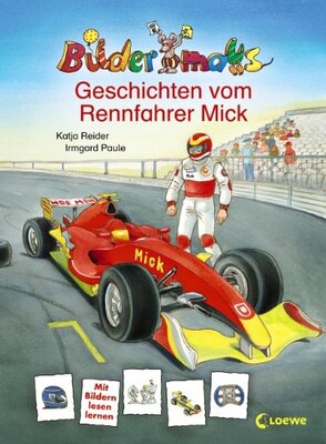 Alle Details zum Kinderbuch Bildermaus - Geschichten vom Rennfahrer Mick und ähnlichen Büchern